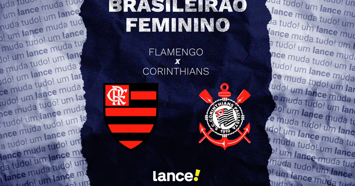 Flamengo e Corinthians se enfrentam no Brasileirão Feminino nesta segunda-feira